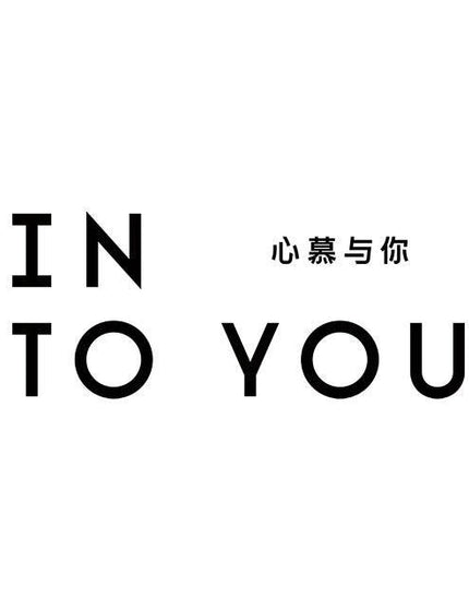 INTO YOU | 心慕与你 - Chic Decent