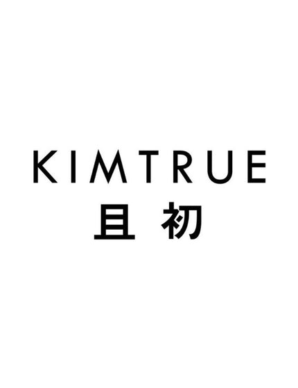 KIMTRUE | 且初 - Chic Decent